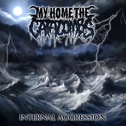 My Home, The Catacombs : Internal Aggression